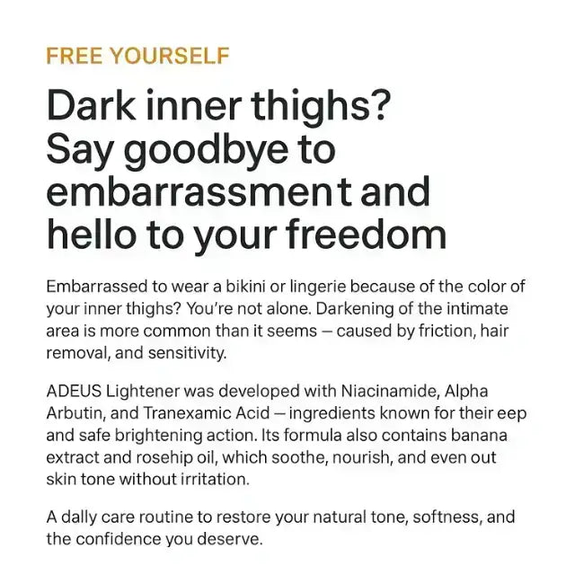 Adeus Dark Spot Correcting Cream for dark inner thighs and intimate brightening with Niacinamide and Alpha Arbutin - Buy now at MKPBR.COM - Worldwide Shipping