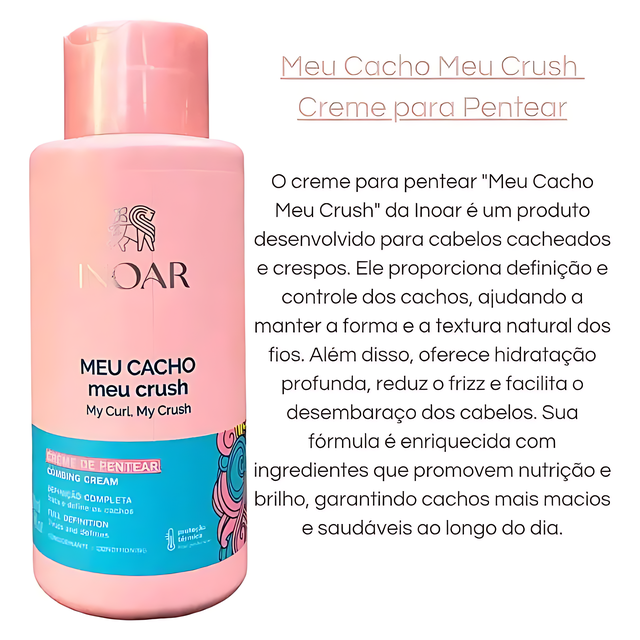 Inoar Meu Cacho, Meu Crush - Combing Cream 500ml (16.9 fl. oz.)