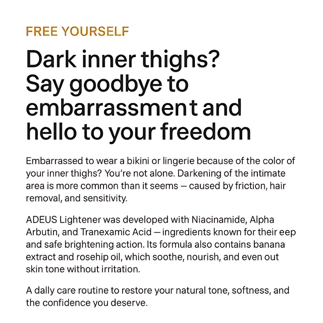 Adeus Dark Spot Correcting Cream for dark inner thighs and intimate brightening with Niacinamide and Alpha Arbutin - Buy now at MKPBR.COM - Worldwide Shipping