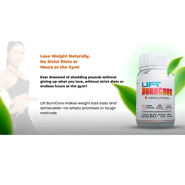 Lift BurnCore offers natural weight loss without strict diets or intense gym workouts, featuring a confident woman measuring her waist and the supplement bottle with green leaves.– Buy now at MKPBR.COM – Worldwide Shipping