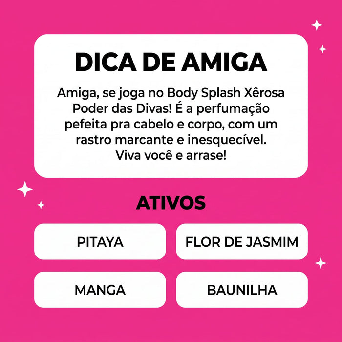 Salon Line Xêrosa Poder das Divas Body Splash – back label – Buy now at MKPBR.COM – Worldwide Shipping